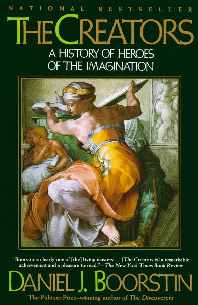 The Creators: A History of Heroes of the Imagination cover