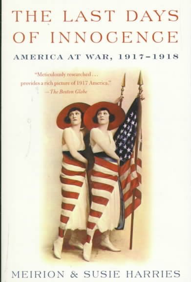 The Last Days of Innocence: America at War, 1917-1918 cover