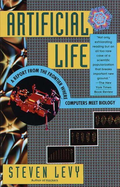 Artificial Life: A Report from the Frontier Where Computers Meet Biology cover