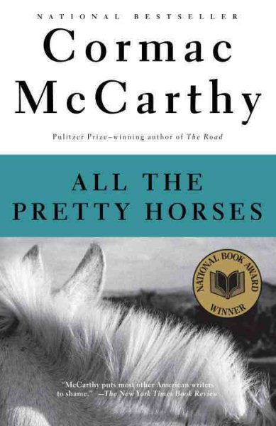 All the Pretty Horses (The Border Trilogy, Book 1) cover