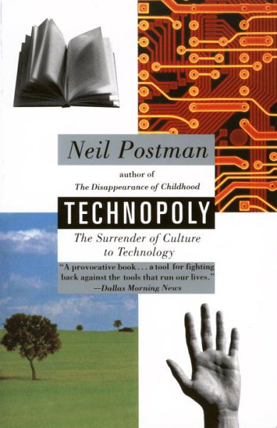 Technopoly: The Surrender of Culture to Technology cover