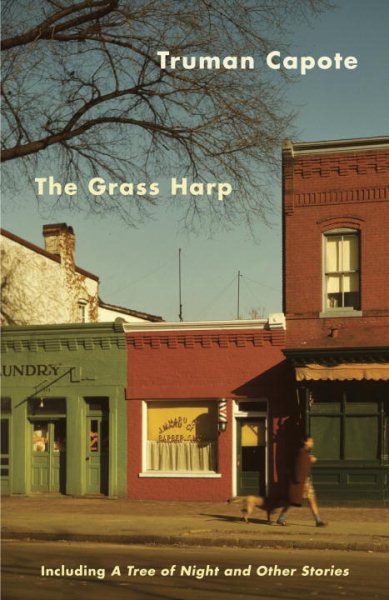 The Grass Harp: Including A Tree of Night and Other Stories cover