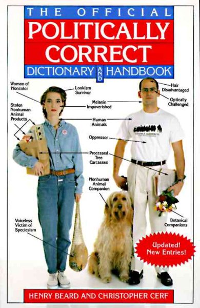 The Official Politically Correct Dictionary and Handbook: Updated! New Entries! cover
