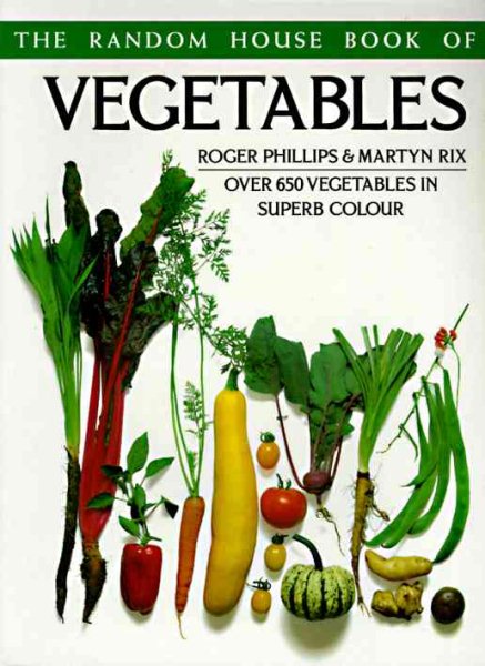 The Random House Book of Vegetables (Random House Gardening) cover
