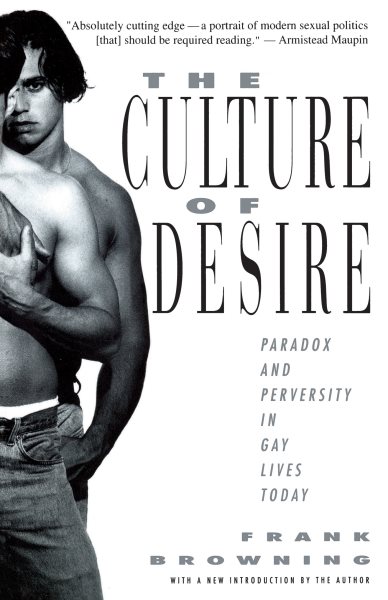 The Culture of Desire: Paradox and Perversity in Gay Lives Today cover