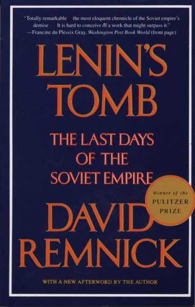 Lenin's Tomb: The Last Days of the Soviet Empire cover