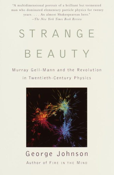 Strange Beauty: Murray Gell-Mann and the Revolution in Twentieth-Century Physics cover