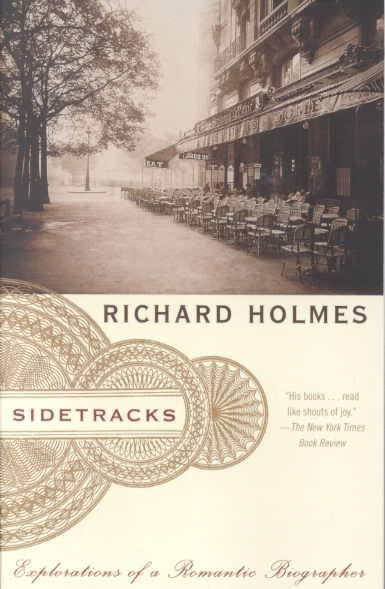 Sidetracks: Explorations of a Romantic Biographer cover