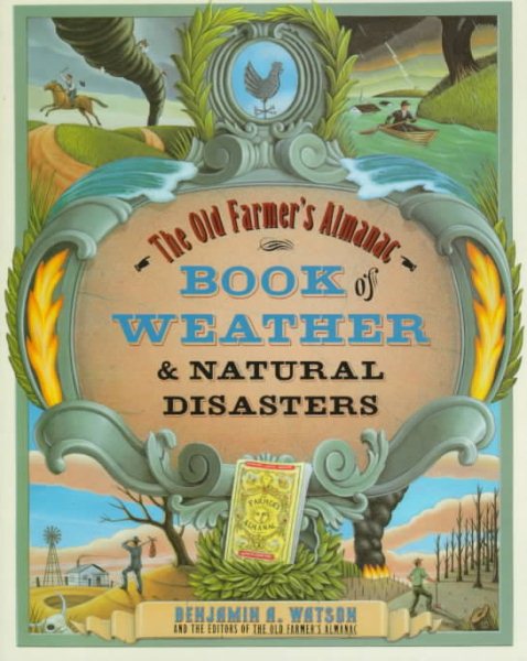 The Old Farmer's Almanac Book of Weather and: Natural Disasters