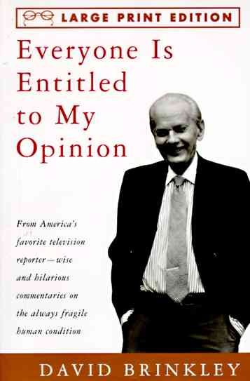Everyone Is Entitled to My Opinion (Random House Large Print) cover