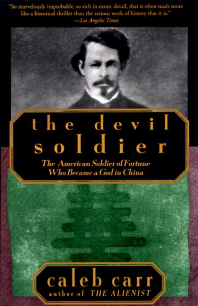 The Devil Soldier: The American Soldier of Fortune Who Became a God in China cover