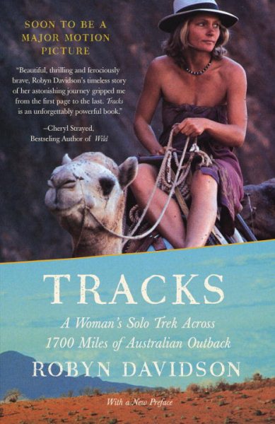 Tracks: A Woman's Solo Trek Across 1700 Miles of Australian Outback cover