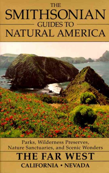 The Smithsonian Guides to Natural America: The Far West: California, Nevada cover