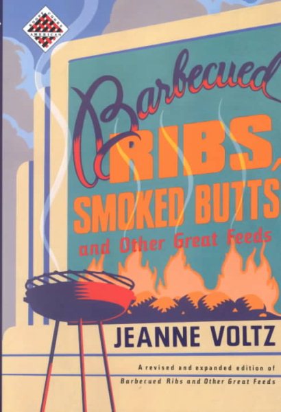 Barbecued Ribs, Smoked Butts, and Other Great Feeds: KCA-pbk (Knopf Cooks American) cover