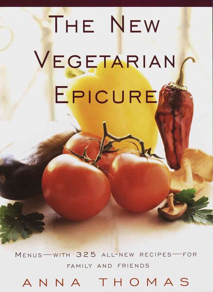 The New Vegetarian Epicure: Menus--with 325 all-new recipes--for family and friends: A Cookbook cover