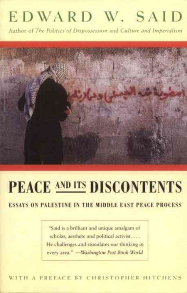 Peace And Its Discontents: Essays on Palestine in the Middle East Peace Process cover