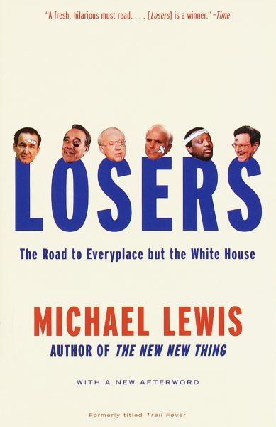 Losers: The Road to Everyplace but the White House cover