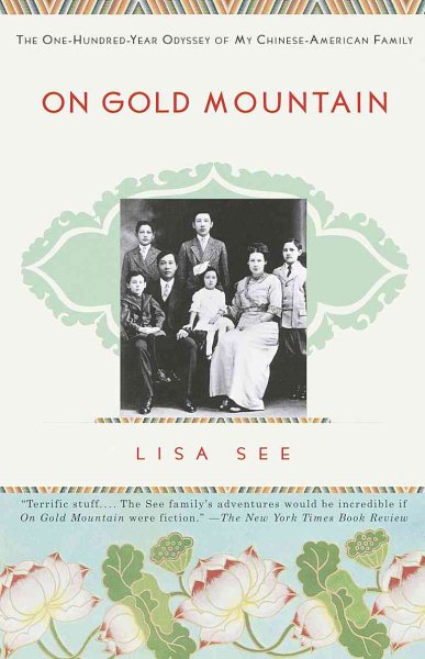 On Gold Mountain: The One-Hundred-Year Odyssey of My Chinese-American Family cover