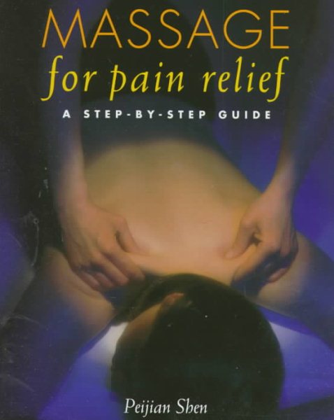 Massage for Pain Relief: A Step-by-Step Guide cover