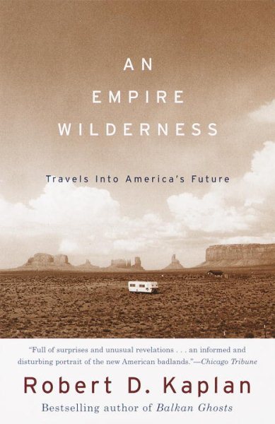 An Empire Wilderness: Travels into America's Future cover