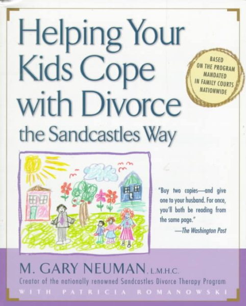 Helping Your Kids Cope with Divorce the Sandcastles Way cover