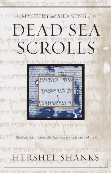 The Mystery and Meaning of the Dead Sea Scrolls cover