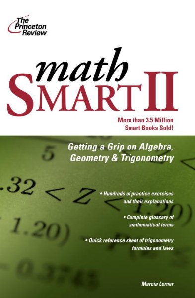 Math Smart II: Get a Grip on Algebra, Geometry, and Trigonometry (Smart Guides) cover
