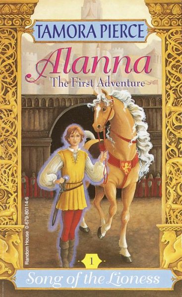 Alanna: The First Adventure (Song of the Lioness, Vol. 1)