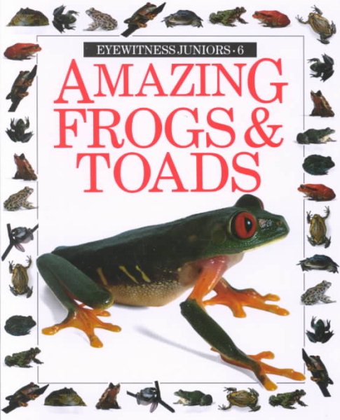Amazing Frogs and Toads (Eyewitness Junior) cover