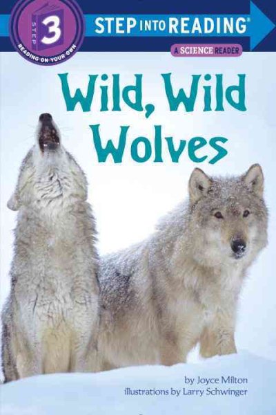 Wild, Wild Wolves (Step into Reading) cover