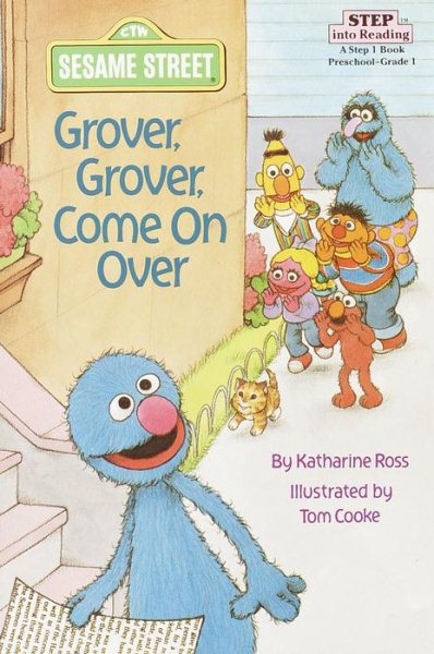 Grover, Grover, Come on Over! (Step into Reading, Step 1, paper) cover