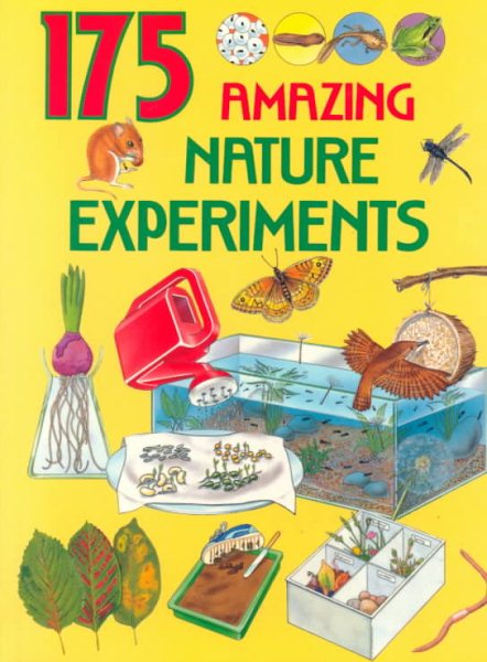 175 Amazing Nature Experiments cover