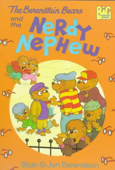 The Berenstain Bears and the Nerdy Nephew cover