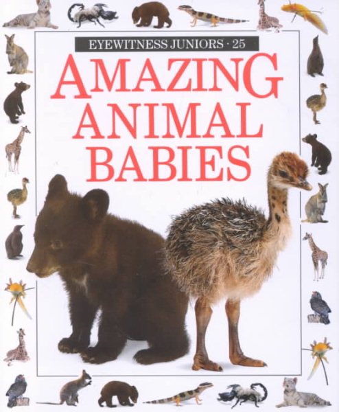 Amazing Animal Babies (Eyewitness Junior) cover