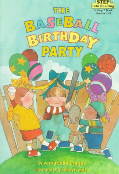 The Baseball Birthday Party (Step into Reading, A Step 2 Book) cover