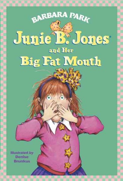 Junie B. Jones and Her Big Fat Mouth (Junie B. Jones, No. 3) cover