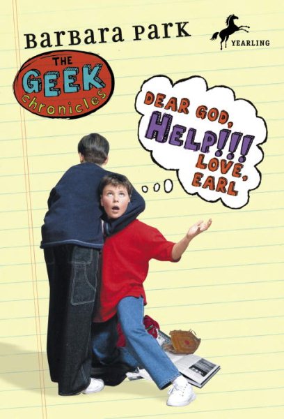 Dear God, Help!!! Love, Earl (Geek Chronicles) cover