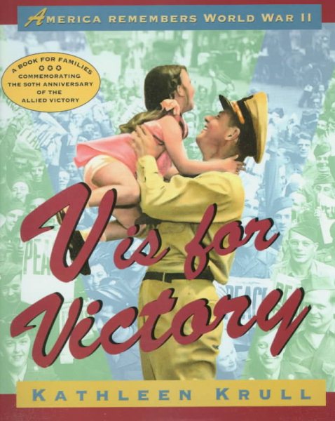 V is for Victory: America Remembers World War II cover
