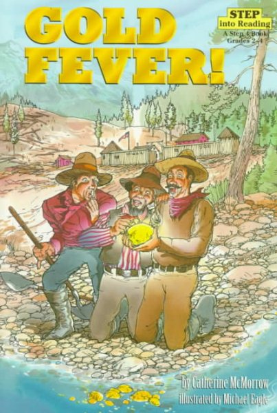 Gold Fever! (Step into Reading, Step 4, paper) (Step into Reading. Step 3 Book) cover