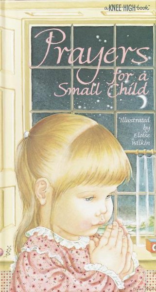 Prayers for a Small Child (A Knee-High Book) cover