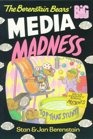 The Berenstain Bears' Media Madness cover