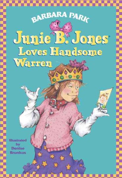 Junie B. Jones Loves Handsome Warren (Junie B. Jones, No. 7) cover