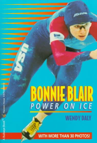Bonnie Blair: Power on Ice (A Bullseye Biography) cover
