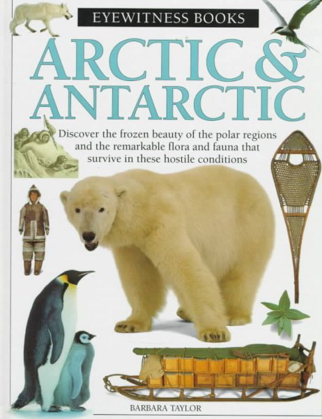 Arctic & Antarctic (Eyewitness Books) cover