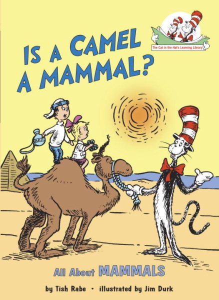 Is a Camel a Mammal? (Cat in the Hat's Learning Library) cover