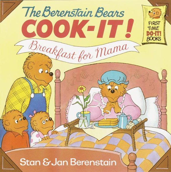 The Berenstain Bears Cook-It! Breakfast for Mama! (First Time Books(R)) cover