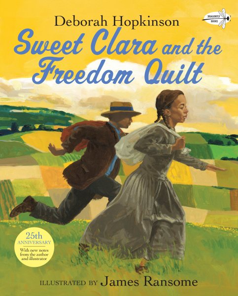 Sweet Clara and the Freedom Quilt (Reading Rainbow Books) cover