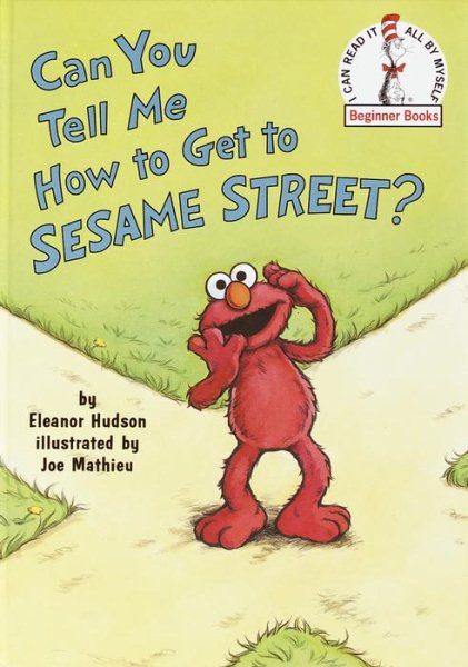 Can You Tell Me How to Get to Sesame Street? (Sesame Street) (Beginner Books(R)) cover