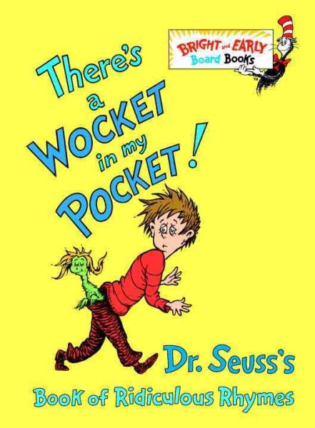 There's a Wocket in My Pocket! (Dr. Seuss's Book of Ridiculous Rhymes) cover