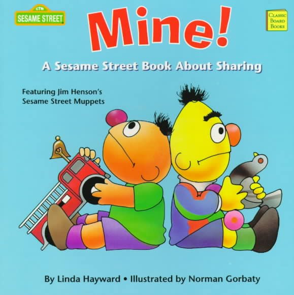 Mine!: A Sesame Street Book About Sharing (Classic Board Books) cover